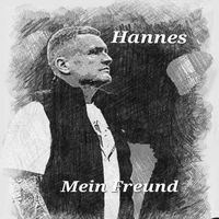 Hannes - Mein Freund (Explicit)