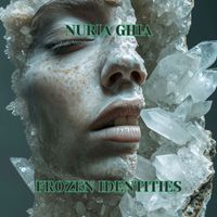Nuria Ghia - Frozen Identities