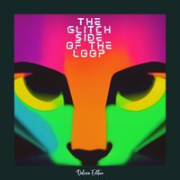 Light Minded - The Glitch Side of the Loop (Deluxe Edition)