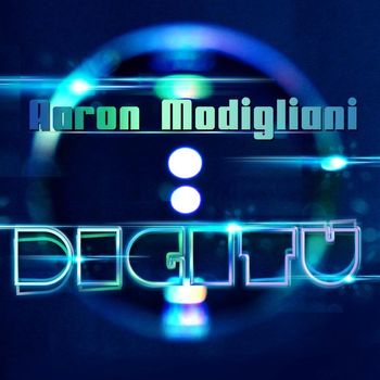 Aaron Modigliani - Digitu