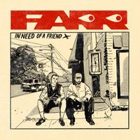 Farr - In Need Of A Friend