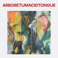 Acid Tongue - Arboretum (Explicit)