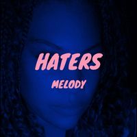Melody - Haters