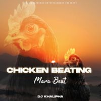 Dj khalipha - Chicken Beating Mara Beat