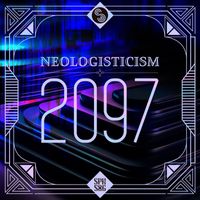 Neologisticism - 2097