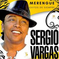 Sergio Vargas - Merengue, Éxitos de Siempre
