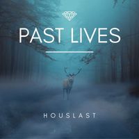 Houslast - Past Lives