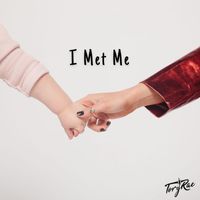 Tory Rae - I Met Me