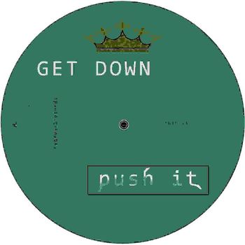 Get Down - Push it