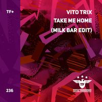 Vito Trix - Take Me Home