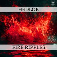 Hedlok - Fire Ripples