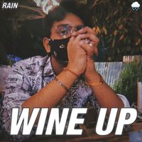 Rain - Wine Up
