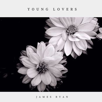 James Ryan - Young Lovers