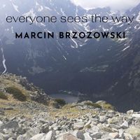 Marcin Brzozowski - Everyone Sees the Way