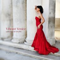 Lotte Bovi & l'Ora Blù - Vibrant Venice