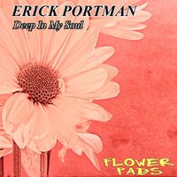 Erick Portman - Deep in My Soul