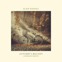 Alan Gogoll - Autumn’s Melody (Daydream Version)