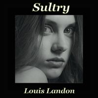 Louis Landon - Sultry