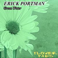 Erick Portman - Green Water
