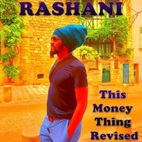 Rashani - This Money Thing - Revised