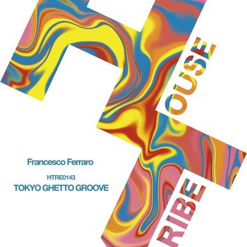 Francesco Ferraro - TOKYO GHETTO GROOVE