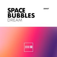 Space Bubbles - Dream