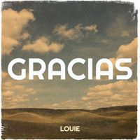 Louie - Gracias