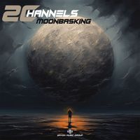 2 Channels - Moonbasking