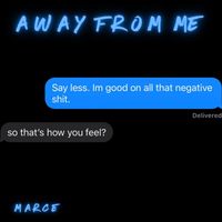 Marce - Away from Me (Explicit)