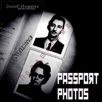 Scoot Hogan and His Lost Years - Passport Photos