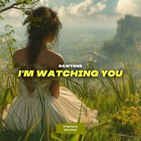 DaWTone - I'm Watching You