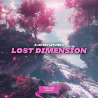 Aleksey Litunov - Lost Dimension