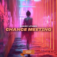 Aleksey Litunov - Chance Meeting