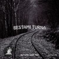Bestami Turna - Autumn (Deep Mix)