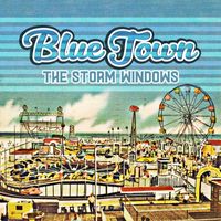 The Storm Windows - Blue Town