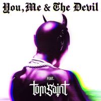 Ray Noir & Tom Saint - You, Me & The Devil