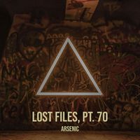 Arsenic - Lost Files, Pt. 70