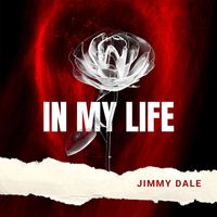 Jimmy Dale - IN MY LIFE (Single)