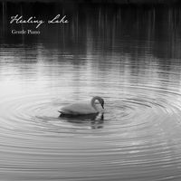 Classy Moon - Healing Lake - Gentle Piano-