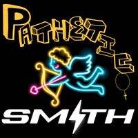 Smith - Pathetic (Radio Edit)
