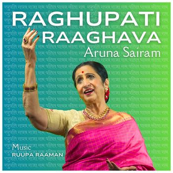 Aruna Sairam - Raghupati Raaghava