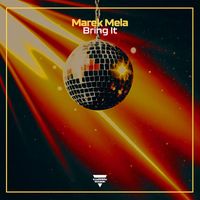 Marek Mela - Bring It