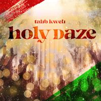 Talib Kweli - Holy Daze (Explicit)