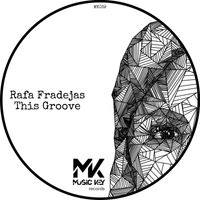 Rafa Fradejas - This Groove