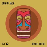 Mishel Dutch - Son Of Jack
