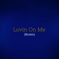Tremors - Lovin on Me (Remix)