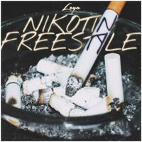 LOYA - Nikotin Freestyle (Explicit)