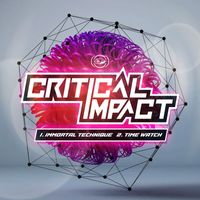 Critical Impact - Immortal Technique / Time Watch