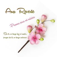Ana Reverte - Poemas para Mi Música