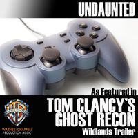 Danny Mccarthy - Undaunted (As Featured in "Tom Clancy's Ghost Recon" Wildlands Trailer)